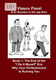 Book 1: The End of the “I Do It Myself” Era: Why Your Perfectionism Is Ruining You