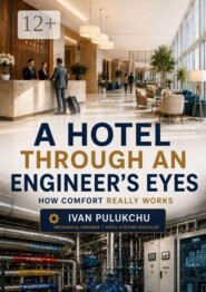 A Hotel Through an Engineer’s Eyes
