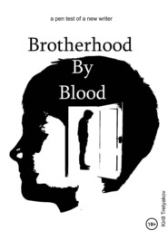Brotherhood By Blood