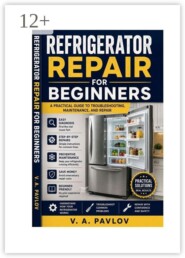 Refrigerator Repair for Beginners
