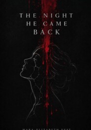 The Night He Came Back