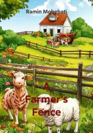 A Farmer's Fence - The Farm