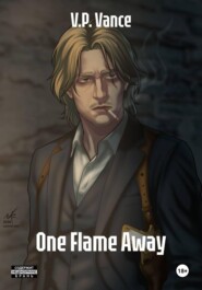 One Flame Away