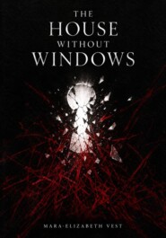 The House Without Windows