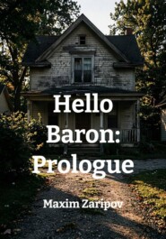 Hello Baron: Prologue