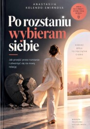 Po rozstaniu wybieram siebie