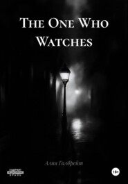 The One Who Watches