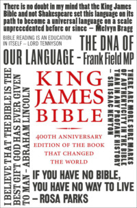 King James Bible: 400th Anniversary edition of the book that changed the world