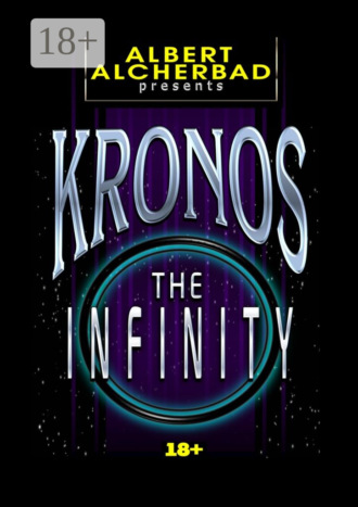 Kronos: The Infinity. 18+