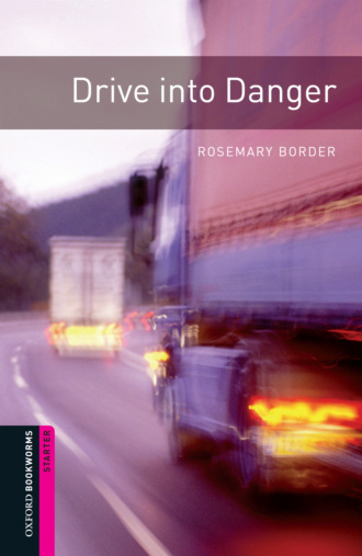 Drive into Danger