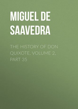 The History of Don Quixote, Volume 2, Part 35