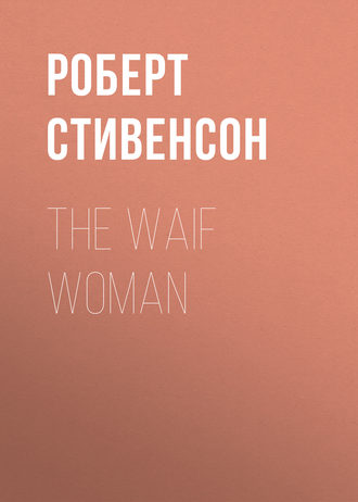 The Waif Woman