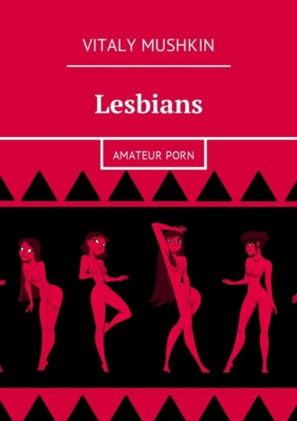 Lesbians. Amateur porn