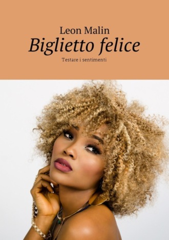 Biglietto felice. Testare i sentimenti