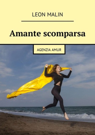 Amante scomparsa. Agenzia Amur
