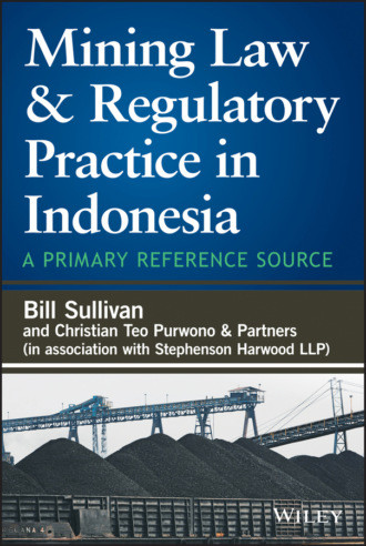 Mining Law and Regulatory Practice in Indonesia. A Primary Reference Source