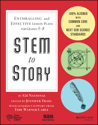 STEM to Story. Enthralling and Effective Lesson Plans for Grades 5-8