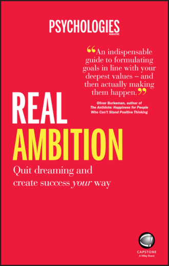 Real Ambition. Quit Dreaming and Create Success Your Way