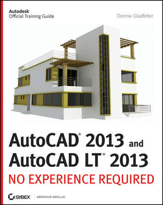 AutoCAD 2013 and AutoCAD LT 2013. No Experience Required