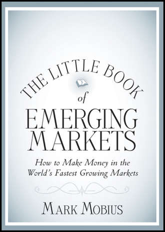 The Little Book of Emerging Markets. How To Make Money in the World's Fastest Growing Markets