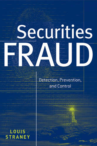 Securities Fraud. Detection, Prevention and Control