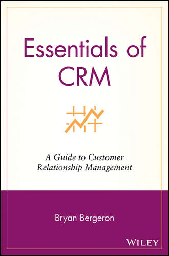 Essentials of CRM. A Guide to Customer Relationship Management