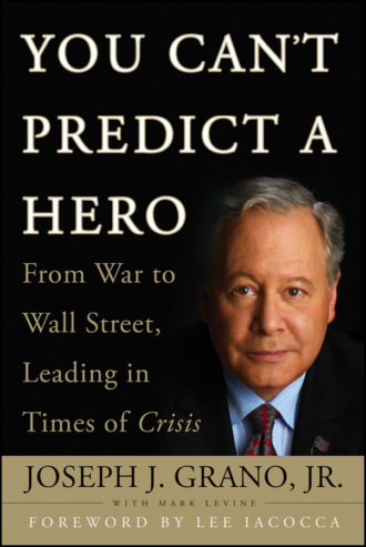 You Can't Predict a Hero. From War to Wall Street, Leading in Times of Crisis