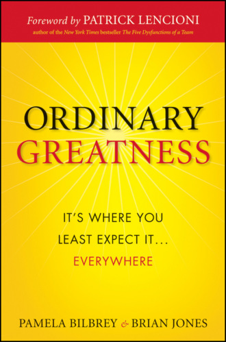 Ordinary Greatness. It's Where You Least Expect It ... Everywhere