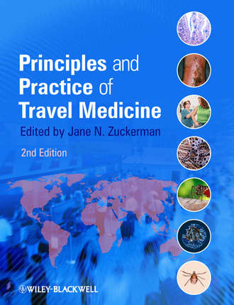 Principles and Practice of Travel Medicine