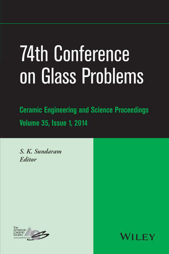 74th Conference on Glass Problems