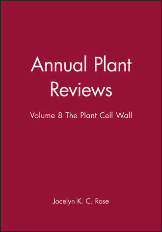 Annual Plant Reviews, The Plant Cell Wall