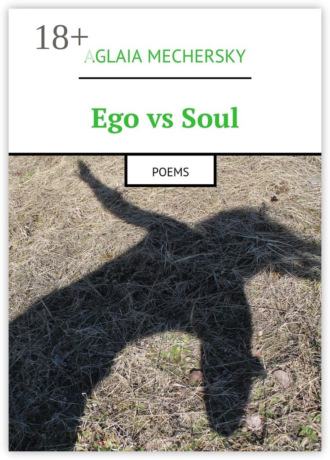 Ego vs Soul. Poems