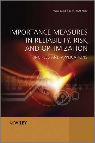 Importance Measures in Reliability, Risk, and Optimization. Principles and Applications