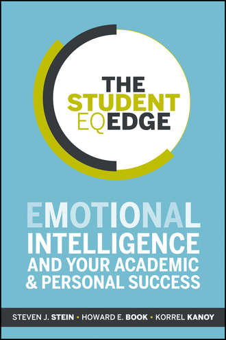 The Student EQ Edge. Emotional Intelligence and Your Academic and Personal Success