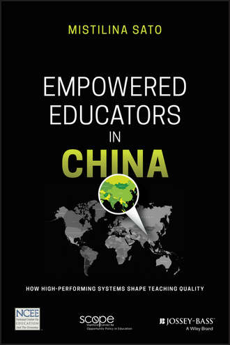 Empowered Educators in China. How High-Performing Systems Shape Teaching Quality