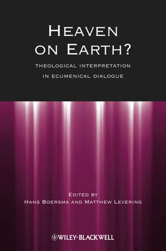 Heaven on Earth?. Theological Interpretation in Ecumenical Dialogue