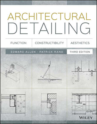 Architectural Detailing. Function, Constructibility, Aesthetics
