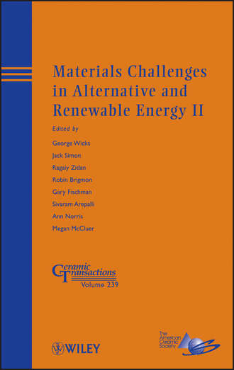 Materials Challenges in Alternative and Renewable Energy II