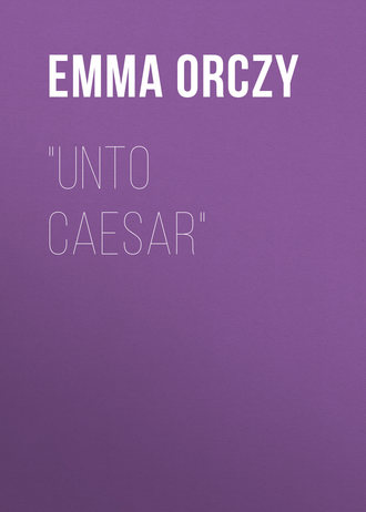 "Unto Caesar"