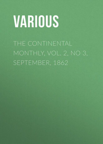 The Continental Monthly, Vol. 2, No 3, September, 1862