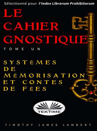 Le Cahier Gnostique : Tome Un