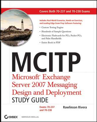 MCITP: Microsoft Exchange Server 2007 Messaging Design and Deployment Study Guide