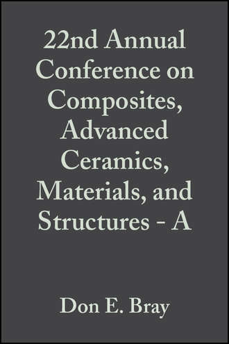 22nd Annual Conference on Composites, Advanced Ceramics, Materials, and Structures - A