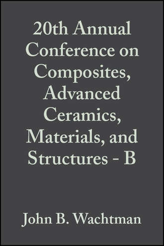 20th Annual Conference on Composites, Advanced Ceramics, Materials, and Structures - B