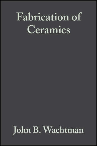 Fabrication of Ceramics