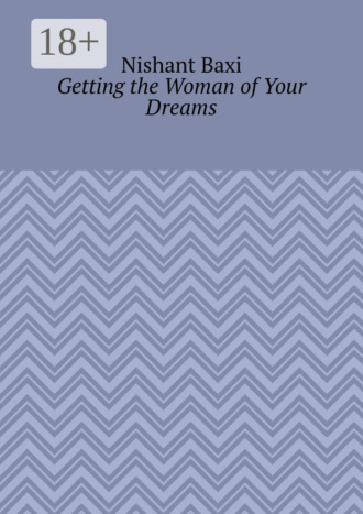 Getting the Woman of Your Dreams