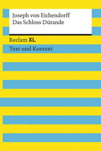 Das Schloss Dürande. Textausgabe mit Kommentar und Materialien