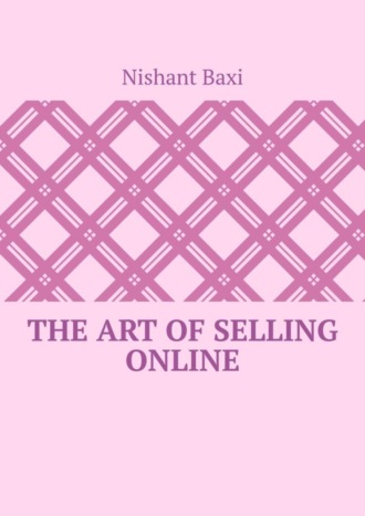 The Art Of Selling Online