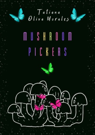 Mushroom pickers