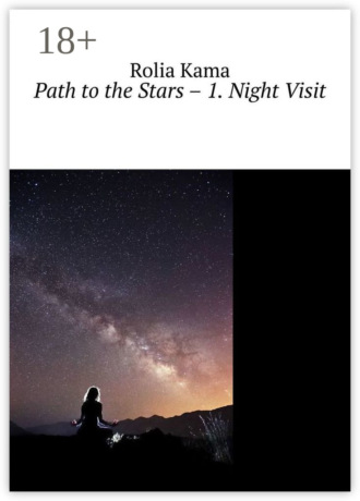 Path to the Stars – 1. Night Visit